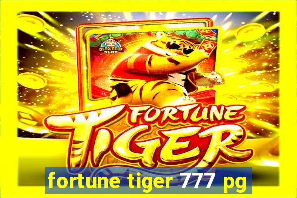 fortune tiger 777 pg